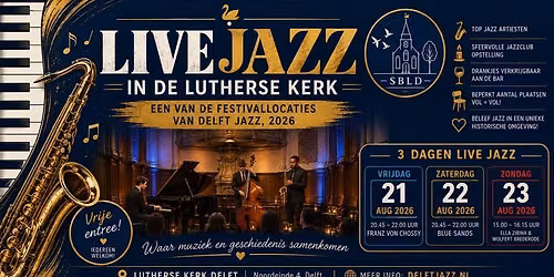 Jazz in de Lutherse kerk aan het Noordeinde in Delft — Uitgaan in Delft