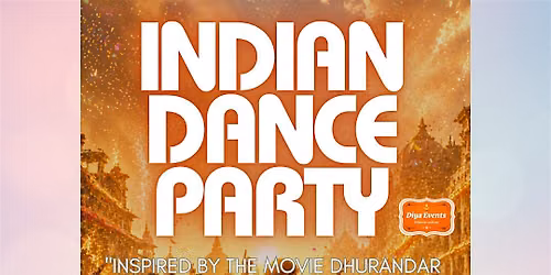Indian Dance Party – inspired by the movie Dhurandar